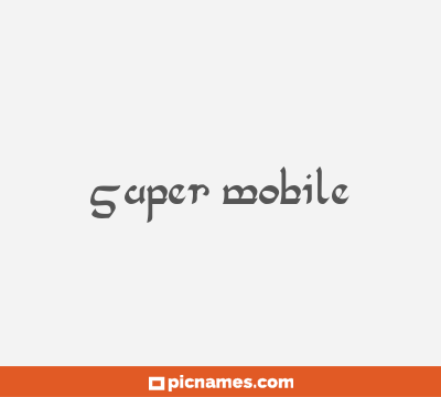 Super Mobile